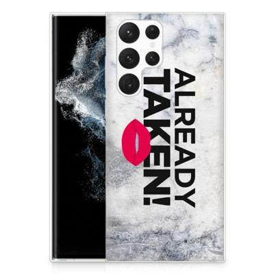 Samsung Galaxy S22 Ultra | Siliconen hoesje | met naam Already Taken White Samsung Galaxy S22 Ultra | Siliconen hoesje | met naam Already Taken White