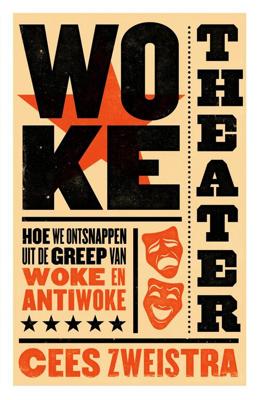 Woke theater - Cees Zweistra - ebook