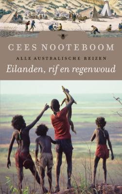 Eilanden, rif en regenwoud - Cees Nooteboom - Hardcover (9789023477273)
