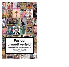 Pas op, u wordt verleid - Rob van Vuure - eBook (9789026323393) Pas op, u wordt verleid - Rob van Vuure - eBook (9789026323393)