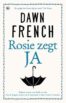 Rosie zegt ja - Dawn French - ebook