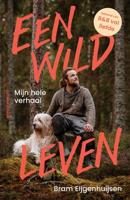 Een wild leven - Bram Eijgenhuijsen - ebook - thumbnail