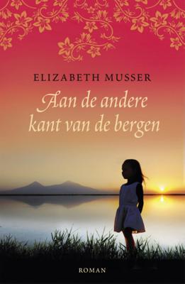 Aan de andere kant van de bergen - Elizabeth Musser - Paperback (9789043530651)
