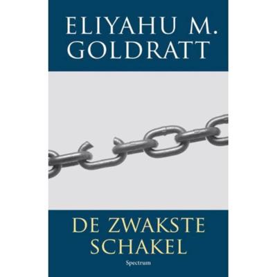 De zwakste schakel - Eliyahu M. Goldratt - Paperback (9789000331901)