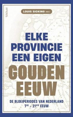 Elke provincie een eigen Gouden Eeuw (Paperback)