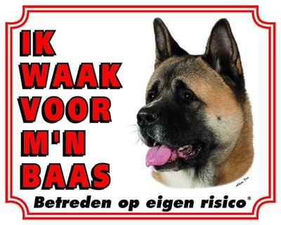 Akita Waakbord - Ik waak voor mijn baas Bruin