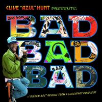 Clive Azul Hunt Presents Bad Bad Bad - LP (0054645422819) - thumbnail