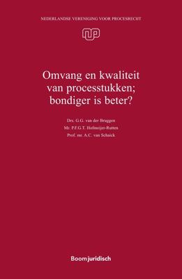 Omvang en kwaliteit van processtukken; bondiger is beter? - A.C. van Schaick, P.F.G.T. Hofmeijer-Rutten, G.G. van der Bruggen, R.R. Verkerk - ebook