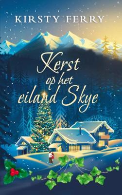 Kerst op het eiland Skye - Kirsty Ferry - Paperback (9789403620398) Kerst op het eiland Skye - Kirsty Ferry - Paperback (9789403620398)