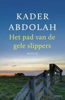 Het pad van de gele slippers - Kader Abdolah - eBook (9789044634006) - thumbnail