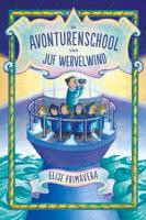 De avonturenschool van juf Wervelwind - Elise Primavera - ebook - thumbnail