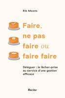 Faire, ne pas faire ou faire faire (French Edition) - thumbnail