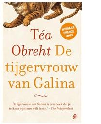 De tijgervrouw van Galina - Téa Obreht - ebook