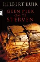 Geen plek om te sterven - Hilbert Kuik - ebook - thumbnail