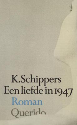 Een liefde in 1947 - K. Schippers - ebook