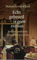 Echt gebeurd is geen excuus - Heinrich von Kleist - ebook - thumbnail