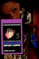 Le Major Mercenaire P2: La bénédiction du mariage - Constance J. Hampton - ebook - thumbnail