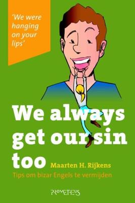 We always get our sin too - Maarten H Rijkens - eBook (9789044619607)