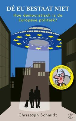 Dé EU bestaat niet - Christoph Schmidt - ebook