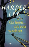 Ga heen, zet een wachter - Harper Lee - ebook - thumbnail