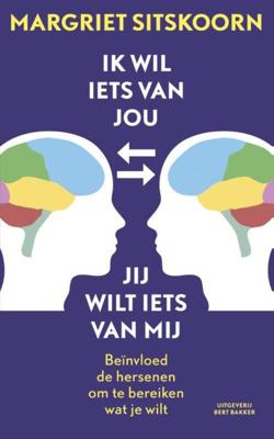 Ik wil iets van jou, jij wilt iets van mij - Margriet Sitskoorn - eBook (9789035136748)
