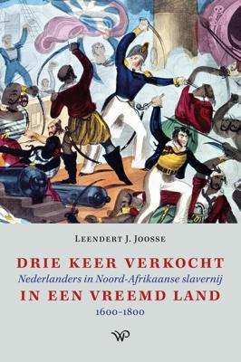 Drie keer verkocht in een vreemd land - Leendert J. Joosse - ebook