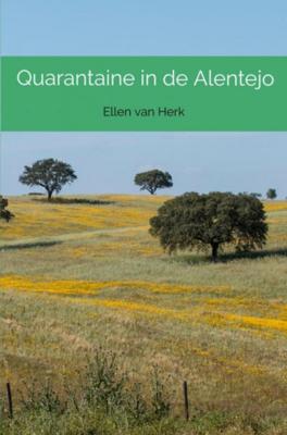 Quarantaine in de Alentejo - Ellen van Herk - Paperback (9789464054644)