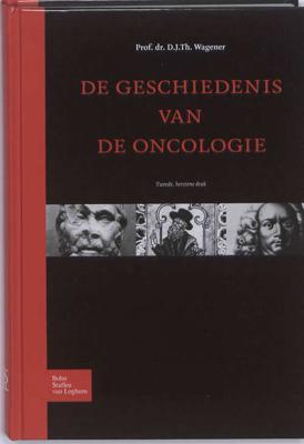 De geschiedenis van de oncologie (Hardback)