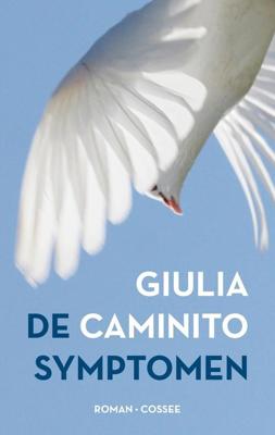 De symptomen - Giulia Caminito - ebook