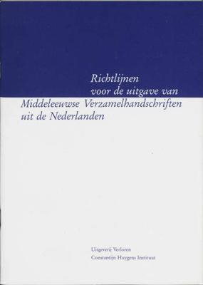 Richtlijnen voor de uitgave van Middeleeuwse verzamelhandschriften uit de Nederlanden (Paperback) Richtlijnen voor de uitgave van Middeleeuwse verzamelhandschriften uit de Nederlanden (Paperback)