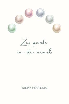 Zes parels in de hemel (Paperback)