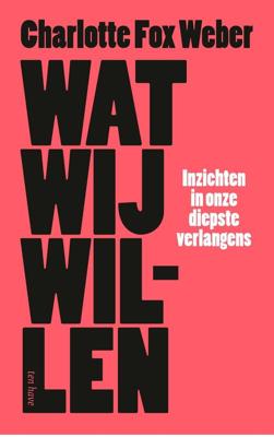 Wat wij willen - Charlotte Fox Weber - ebook