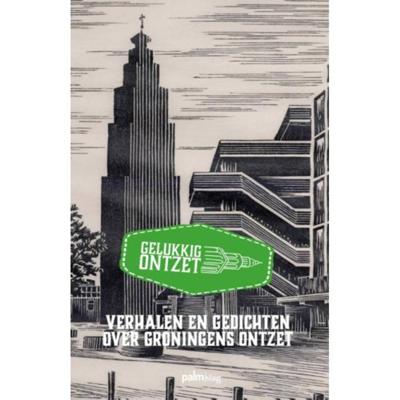 Gelukkig ontzet - Paperback (9789491773303) Gelukkig ontzet - Paperback (9789491773303)