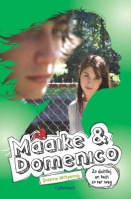 Maaike en Domenico 4 - Zo dichtbij en toch zo ver weg - Susanne Wittpennig - Paperback (9789026620768) Maaike en Domenico 4 - Zo dichtbij en toch zo ver weg - Susanne Wittpennig - Paperback (9789026620768)