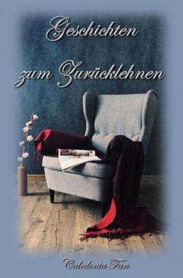 Geschichten zum Zurücklehnen - Caledonia Fan - ebook