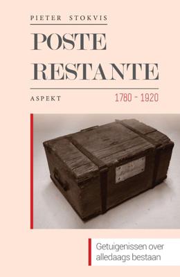 Poste restante 1780-1920 - Pieter Stokvis - Paperback (9789463383745)