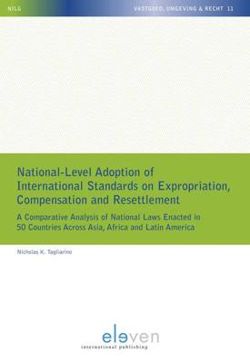 National-Level Adoption of International Standards on Expropriation, Compensation and Resettlement - Nicholas K. Tagliarino - ebook