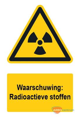 Waarschuwingsbord / sticker radioactieve stoffen met tekst - A5