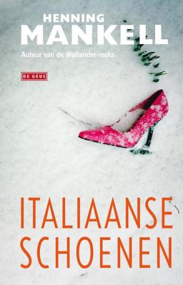 Italiaanse schoenen - Henning Mankell - eBook (9789044521832) Italiaanse schoenen - Henning Mankell - eBook (9789044521832)