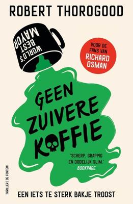 Geen zuivere koffie - Robert Thorogood - ebook