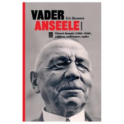 Vader Anseele - Eric Bauwens - Hardcover (9789460017964) Vader Anseele - Eric Bauwens - Hardcover (9789460017964)