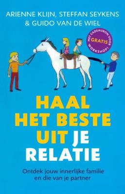 Haal het beste uit je relatie - Arienne Klijn, Seykens Steffan, Wiel van de Guido - eBook (9789080964969)