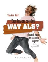 Een leven zonder Wat Als - Tim Van Aelst, Ingrid Renders - ebook - thumbnail