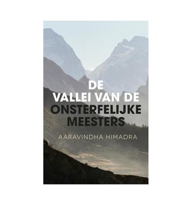 De vallei van de onsterfelijke meesters (Paperback)