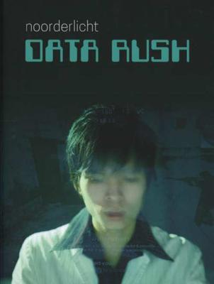 Data Rush - Noorderlicht - Paperback (9789076703619) Data Rush - Noorderlicht - Paperback (9789076703619)