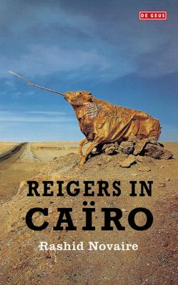 Reigers in Cairo - Rashid Novaire - eBook (9789044527957)