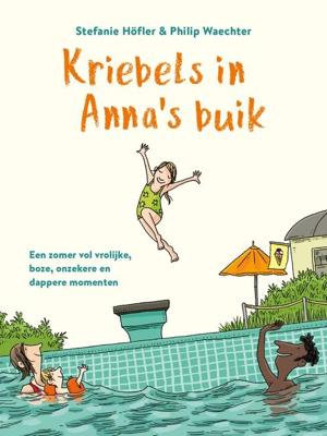 Kriebels in Anna's buik - Stefanie Höfler - ebook