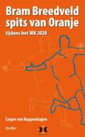 Bram Breedveld spits van Oranje - Casper van Koppenhagen - ebook - thumbnail