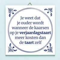 Tegeltje Je weet dat je ouder wordt wanneer... - thumbnail