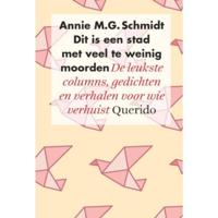 Dit Is Een Stad Met Veel Te Weinig Moorden - Annie M.G. Schmidt - Hardcover (9789021404622) - thumbnail
